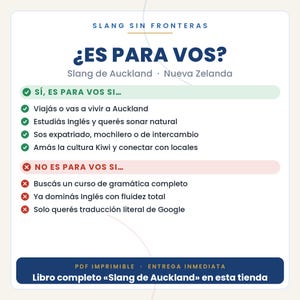 May include: A white informational graphic titled Slang Sin Fronteras with the heading Es Para Vos? featuring a list of criteria for Auckland slang learners, including green checkmarks for target audiences and red x marks for those who should not purchase.