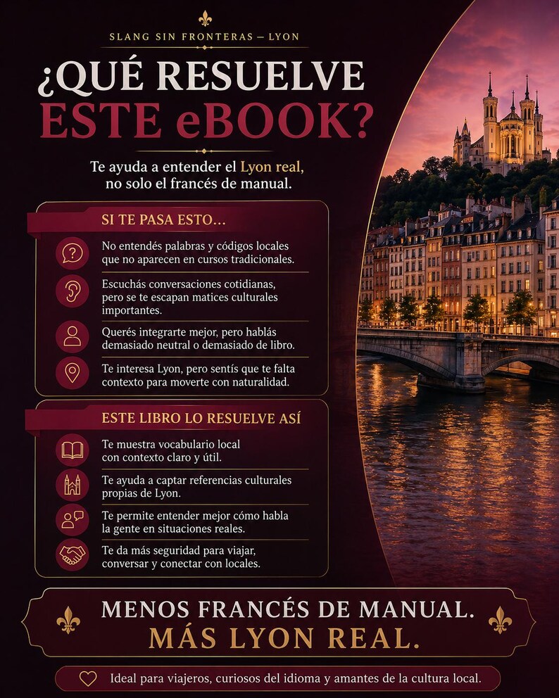 May include: A promotional image for an ebook about learning French in Lyon, France. The image features text in Spanish, a cityscape, and a burgundy and gold color scheme. The text highlights the benefits of the ebook for travelers.