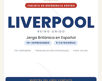 Slang z Liverpoolu w języku hiszpańskim | Slang brytyjski w pliku PDF do druku | Prawdziwe zwroty na podróż do Liverpoolu | Podgląd pełnej książki