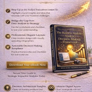 Ramverk för beslutsfattande inom affärsanalys | MBA-analysguide för A/B-testning, prognoser och databerättande bild 4