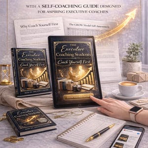 Executive Coaching: Coach Yourself First | MBA Coaching Guide for Self-Awareness, GROW, Feedback & Leadership image 3