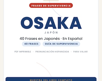 Japanese Phrases for Traveling to Osaka | Printable PDF in Spanish | Survival Guide | Osaka Slang Book Preview