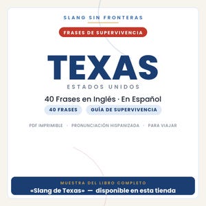 May include: A digital document cover titled SLANG SIN FRONTERAS FRASES DE SUPERVIVENCIA TEXAS ESTADOS UNIDOS 40 Frases en Ingl&eacute;s En Espa&ntilde;ol 40 FRASES GU&Iacute;A DE SUPERVIVENCIA PDF IMPRIMIBLE PRONUNCIACI&Oacute;N HISPANIZADA PARA VIAJAR MUESTRA DEL LIBRO COMPLETO.