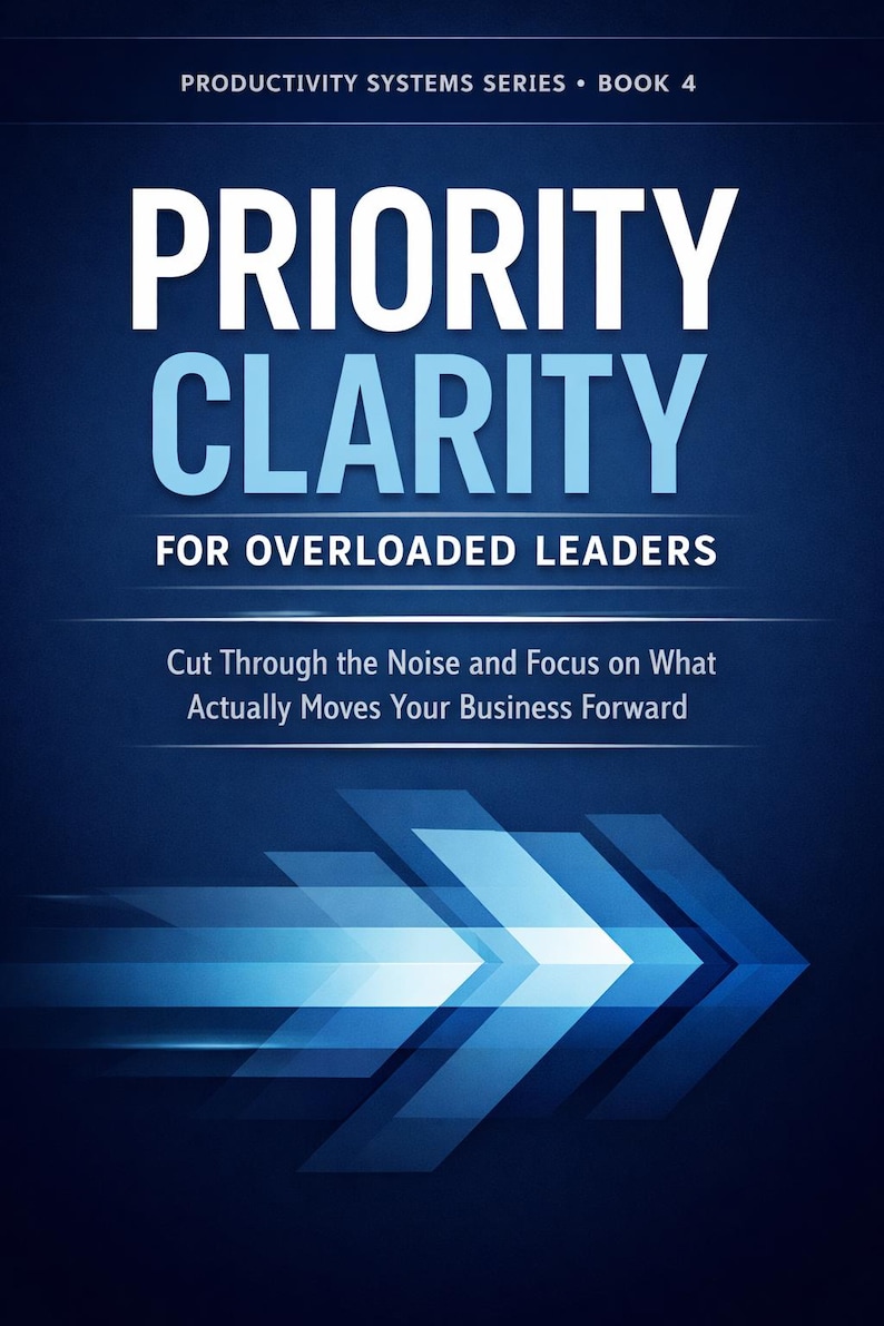 Puede incluir: Portada de libro con el t&iacute;tulo "PRIORITY CLARITY" en letras grandes blancas y azules. El subt&iacute;tulo dice "FOR OVERLOADED LEADERS". La portada tambi&eacute;n incluye el texto "Cut Through the Noise and Focus on What Actually Moves Your Business Forward".