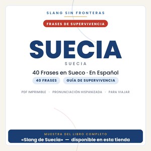 以下が含まれることがあります： Slang Sin Fronterasというタイトルのデジタルドキュメントカバー。Suecia、40 Frases en Sueco、En Espa&ntilde;ol、Gu&iacute;a de Supervivencia、PDF Imprimible、Pronunciaci&oacute;n Hispanizada、Para Viajar、Muestra del libro completo Slang de Sueciaというテキストが含まれています。
