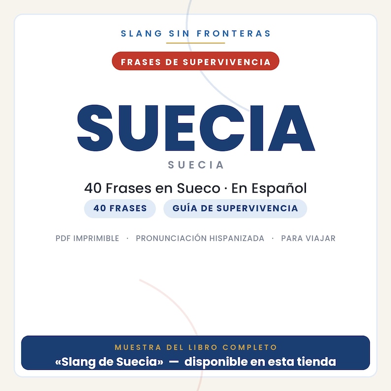 以下が含まれることがあります： Slang Sin Fronterasというタイトルのデジタルドキュメントカバー。Suecia、40 Frases en Sueco、En Espa&ntilde;ol、Gu&iacute;a de Supervivencia、PDF Imprimible、Pronunciaci&oacute;n Hispanizada、Para Viajar、Muestra del libro completo Slang de Sueciaというテキストが含まれています。