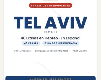 Hebrew Phrases for Traveling to Tel Aviv | Printable PDF in Spanish | Survival Guide | Excerpt from the Tel Aviv Slang Book