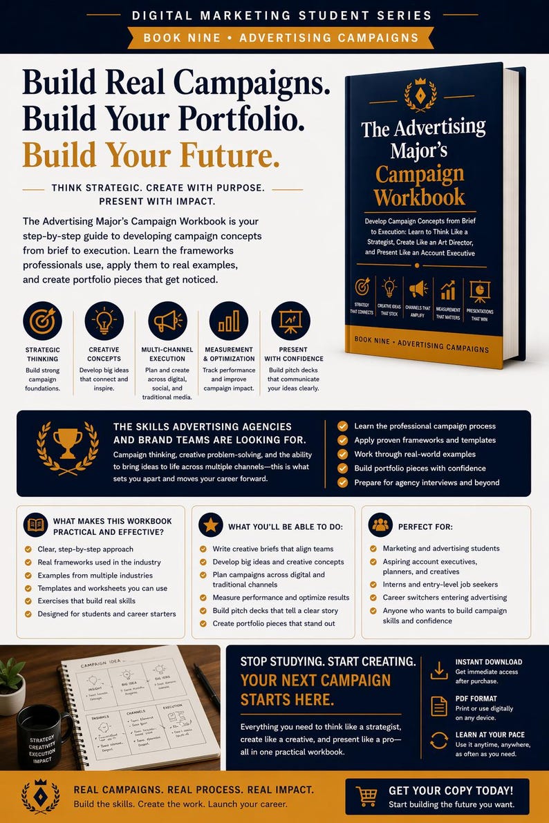 May include: The Advertising Major's Campaign Workbook, a guide for digital marketing students, is displayed. The cover features a navy blue background with white text. The book promises to help build real campaigns, portfolios, and futures.