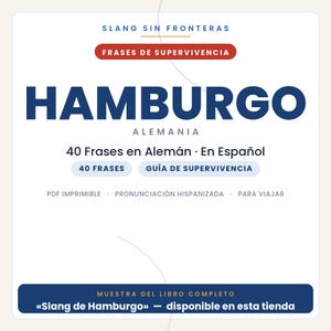 Pu&ograve; includere: Un documento digitale intitolato Slang Sin Fronteras che riporta il testo Hamburgo Alemania, 40 Frases en Alem&aacute;n, En Espa&ntilde;ol, 40 Frases, Gu&iacute;a de Supervivencia, PDF Imprimible, Pronunciaci&oacute;n Hispanizada, Para Viajar e Muestra del libro completo.
