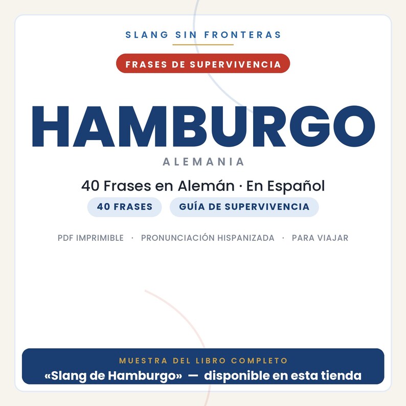 Pu&ograve; includere: Un documento digitale intitolato Slang Sin Fronteras che riporta il testo Hamburgo Alemania, 40 Frases en Alem&aacute;n, En Espa&ntilde;ol, 40 Frases, Gu&iacute;a de Supervivencia, PDF Imprimible, Pronunciaci&oacute;n Hispanizada, Para Viajar e Muestra del libro completo.