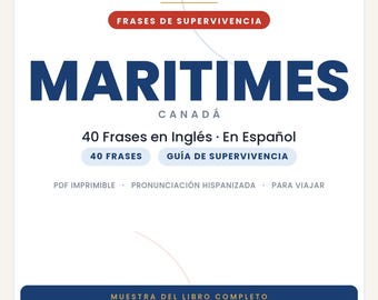 Frasi in inglese per viaggiare nelle Province Marittime | PDF stampabile in spagnolo | Guida di sopravvivenza | Estratto dal libro "The Maritimes Slang Book"