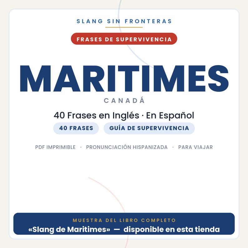 Może przedstawiać: Cyfrowa okładka dokumentu zatytułowana SLANG SIN FRONTERAS FRASES DE SUPERVIVENCIA MARITIMES CANAD&Aacute; 40 Frases en Ingl&eacute;s En Espa&ntilde;ol. Zawiera etykiety 40 FRASES, GU&Iacute;A DE SUPERVIVENCIA, PDF IMPRIMIBLE, PRONUNCIACI&Oacute;N HISPANIZADA, PARA VIAJAR.