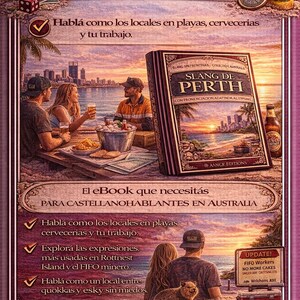 May include: An advertisement for an ebook titled "Slang de Perth" in Spanish, with a beach scene and people enjoying drinks. The image includes text, a compass, dice, and a can of beer.