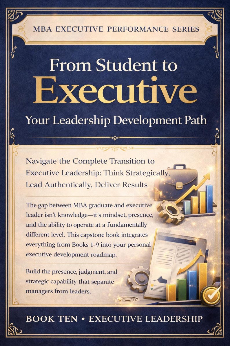 May include: A book cover with a navy blue background and gold accents. The title "From Student to Executive" is prominently displayed. The cover promotes the MBA Executive Performance Series, focusing on leadership development.