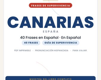 Spanish Phrases for Traveling to the Canary Islands | Printable PDF in Spanish | Survival Guide | Excerpt from the Canary Islands Slang Book