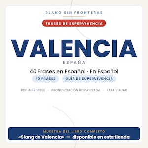 May include: A digital document cover titled SLANG SIN FRONTERAS FRASES DE SUPERVIVENCIA VALENCIA ESPA&Ntilde;A. It features 40 Frases en Espa&ntilde;ol, a guide for travelers, and text indicating it is a printable PDF with Spanish pronunciation and a book sample.