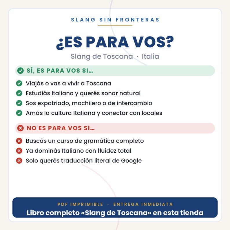 May include: A white informational graphic with blue and dark text titled Slang Sin Fronteras. It lists criteria for a Tuscan slang guide, using green checkmarks for positive indicators and red x-marks for negative ones, ending with a blue footer bar.