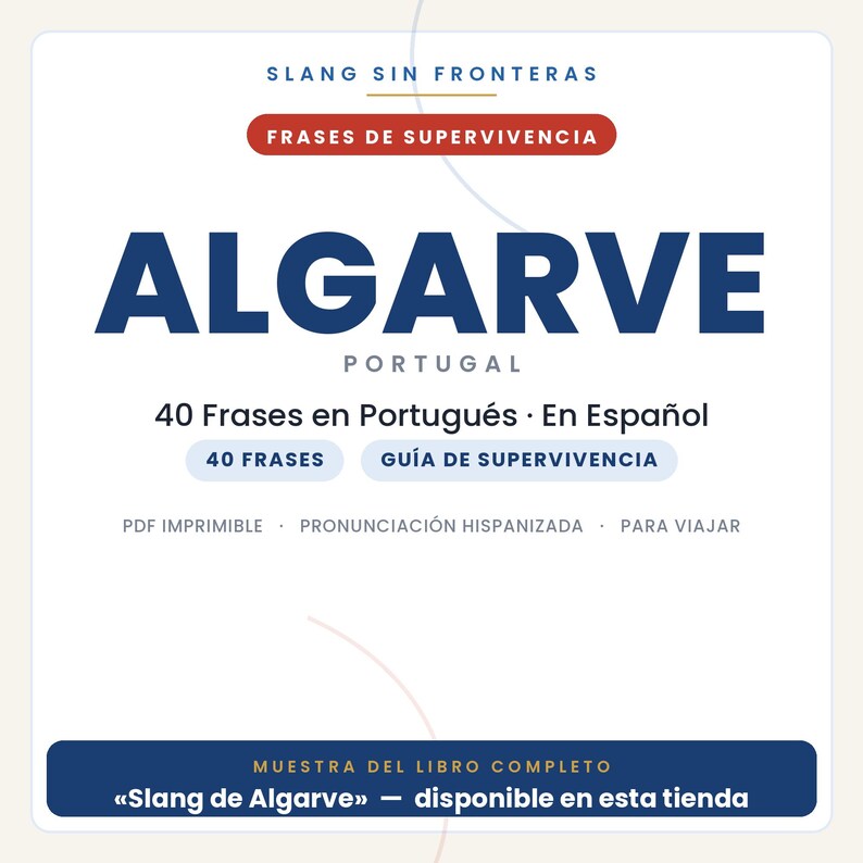 May include: A digital document titled Slang Sin Fronteras Frases de Supervivencia Algarve Portugal featuring 40 phrases in Portuguese and Spanish, a survival guide, printable PDF, and Hispanicized pronunciation for travel, with a sample book notice.