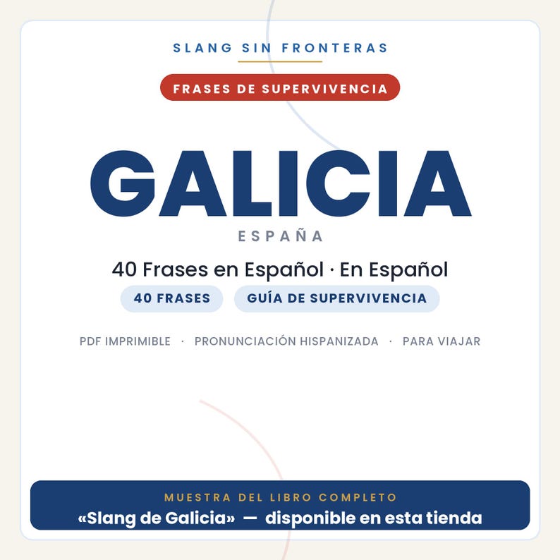 Pode incluir: Uma capa de documento digital intitulada SLANG SIN FRONTERAS FRASES DE SUPERVIVENCIA GALICIA ESPA&Ntilde;A. Inclui 40 Frases en Espa&ntilde;ol, um Gu&iacute;a de Supervivencia e texto indicando um PDF imprim&iacute;vel com guias de pron&uacute;ncia para viajantes.