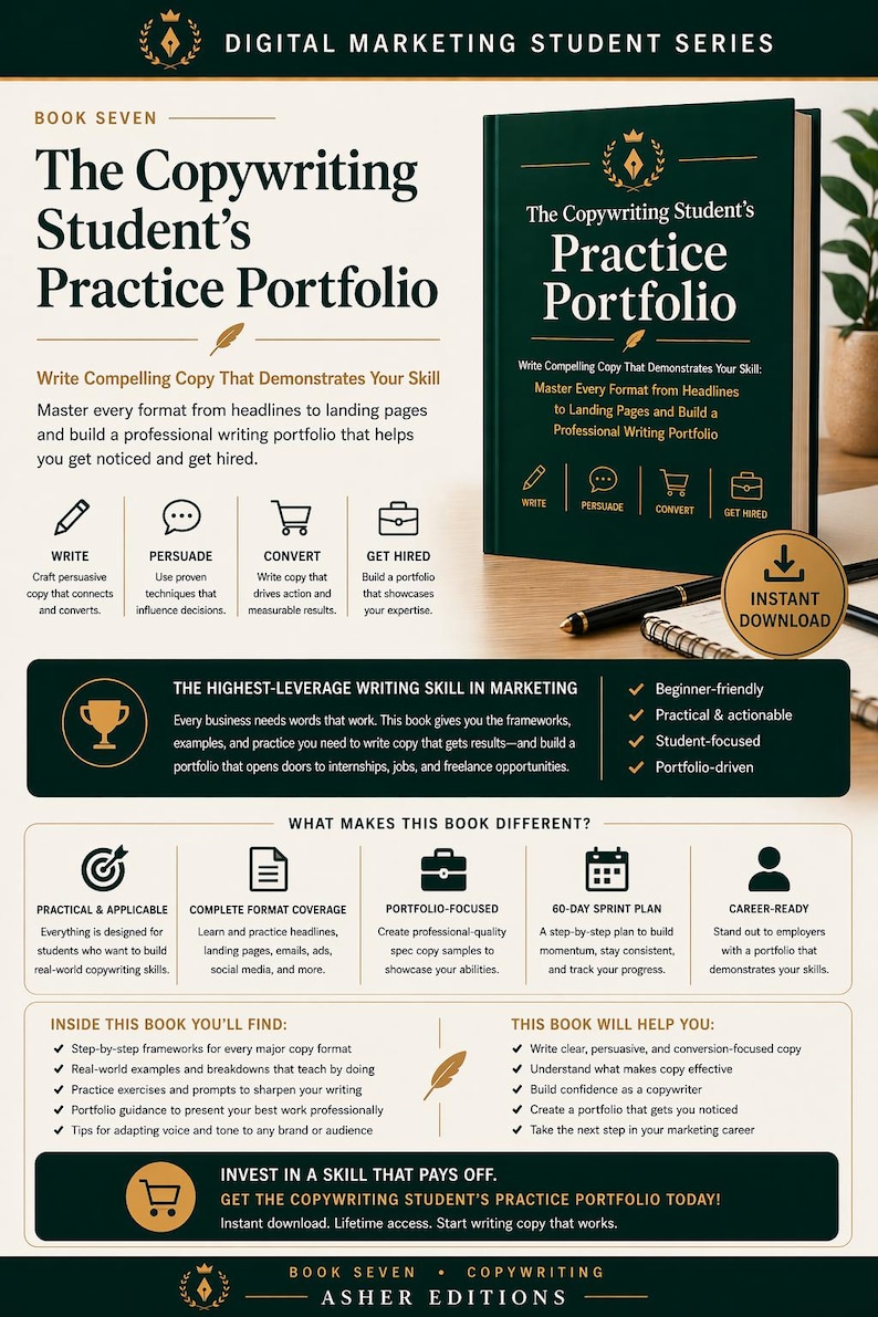 May include: A dark green book titled "The Copywriting Student's Practice Portfolio" with white text and icons. The book aims to help readers master copywriting formats and build a professional portfolio to get hired in the marketing field.