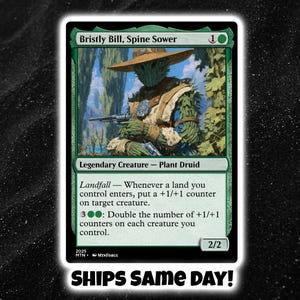 May include: A green and white trading card featuring "Bristly Bill, Spine Sower." The card depicts a plant druid with a hat and a weapon. Text on the card includes "Legendary Creature - Plant Druid" and game instructions. The card is set against a black background.