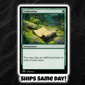 May include: A green 'Exploration' card from a trading card game. The card features an illustration of a map on a forest floor. The text on the card reads 'Enchantment' and 'You may play an additional land on each of your turns.'