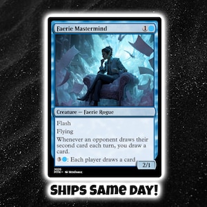 May include: A blue Magic: The Gathering trading card titled Faerie Mastermind, featuring a Faerie Rogue creature illustration, with text detailing its Flash, Flying, and card-drawing abilities, plus a power and toughness of 2/1.