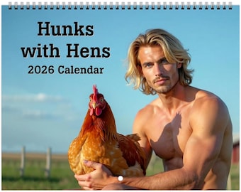 Hunks With Hens 2026 Wall Calendar – 11" x 8.5" - Chicken Gift - Men & Hens