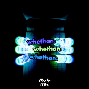 May include: Three glowing bracelets with the word "wethan" in a neon font. The bracelets are stacked vertically, with the text in blue, green, and purple. The background is black, with the Craft Rift logo at the bottom.