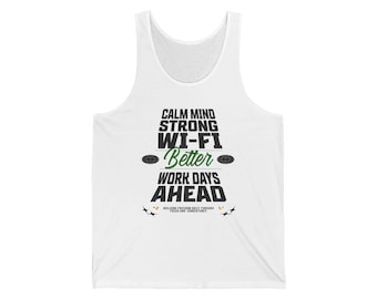 Calm Mind Strong Wi-Fi Tank | Motivational Work Days Ahead Tee