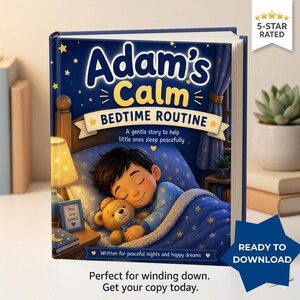 以下が含まれることがあります： 「Adam's Calm Bedtime Routine」というタイトルの子供向けの本。紺色の表紙には、テディベアと星、そして「Adam's Calm Bedtime Routine」というテキストと一緒に眠っている子供が描かれています。この本は5つ星評価で、ダウンロードできます。