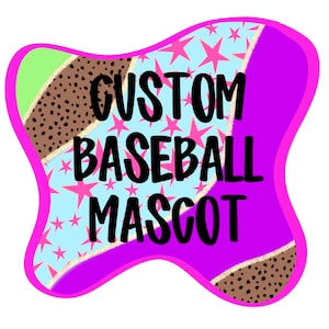 May include: A colorful graphic design with the text "CUSTOM BASEBALL MASCOT" in bold black letters. The design features a light blue background with pink stars, a leopard print section, and a bright pink and green border.
