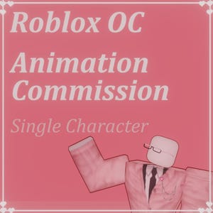 Può includere: Grafica rosa con il testo "Roblox OC Animation Commission" e "Single Character". L'immagine presenta anche un personaggio in stile Roblox con abito rosa e occhiali.