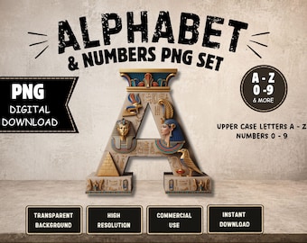 May include: A digital graphic of the letter A featuring Egyptian-themed motifs including a pharaoh, a pyramid, and a bird. The text reads ALPHABET & NUMBERS PNG SET, PNG DIGITAL DOWNLOAD, A-Z 0-9 & MORE, UPPER CASE LETTERS A-Z NUMBERS 0-9, TRANSPARENT BACKGROUND, HIGH RESOLUTION, COMMERCIAL USE, INSTANT DOWNLOAD.