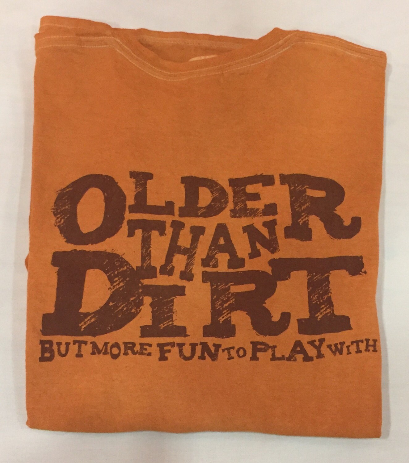Older Than Dirt - Etsy