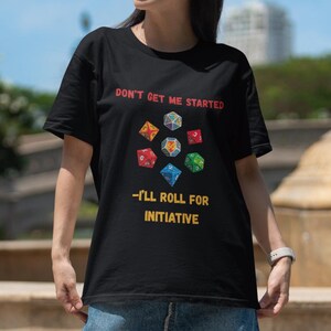 I'll Roll for Initiative Dice Set Illustration T-Shirt | Tabletop RPG D20 Tee