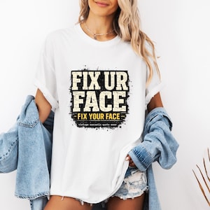 Fix Ur Face Vintage PNG: Funny Sarcastic Quote Meme png Retro Humor Design (Digital Download)