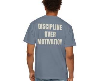Discipline Over Motivation Shirt, Vintage Washed Graphic Tee, Quiet Confidence Streetwear, Minimal Quote T Shirt