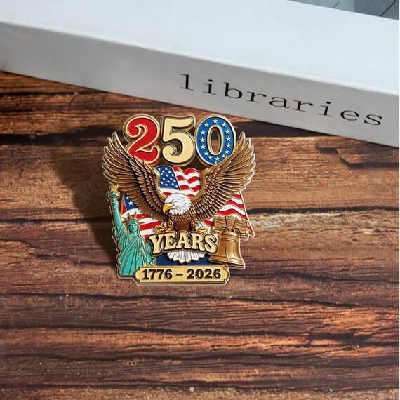 250 Years America Acrylic Pin, Patriotic Eagle Brooch, 1776-2026 USA Anniversary Pin, 4th of July Gift, Freedom USA Accessory