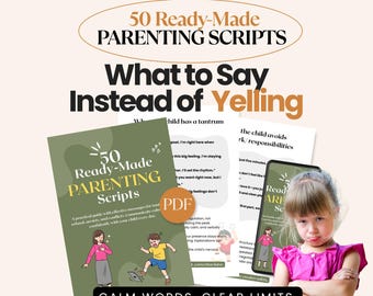 50 Ready-Made Parenting Scripts | Calm & Firm Responses for Tantrums, Anxiety, Behavior | Printable Parenting Guide PDF