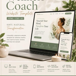 May include: A laptop and smartphone display a website template for wellness coaches. The design features a soft, natural aesthetic with a calming color palette. The template includes ready pages, is fully responsive, and easy to customize.
