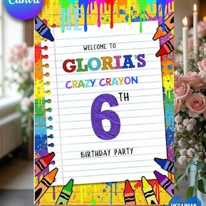 May include: A vibrant birthday party sign on a wooden easel. The sign features the text "Welcome to Gloria's Crazy Crayon 6th Birthday Party" with crayon illustrations and a rainbow border. The sign is supported by a wooden easel.