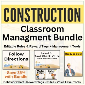 May include: A yellow and black graphic promoting a "Construction Classroom Management Bundle." The text includes "Editable Rules & Reward Tags + Management Tools." It features illustrations of construction scenes and text like "Follow Directions" and "Ready to Build."