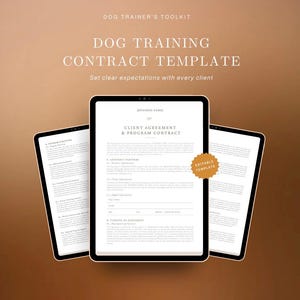 May include: Three digital tablets showing a dog training contract template. The text reads "Dog Training Contract Template" and "Client Agreement & Program Contract." The background is a brown and gold gradient. An "Editable Template" sticker is visible.