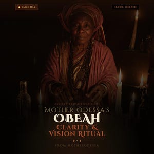 Obeah Clarity Vision Ritual, See The Truth, Spiritual Sight Reading, Detect Betrayal & Reading Deception, Mother Odessa