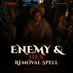 Puede incluir: Imagen de una mujer mayor con un pañuelo en la cabeza y collares de cuentas. El texto dice "ENEMY & HEX REMOVAL SPELL" con el lema "Destroy Dark Energy | Reclaim Your Power." La imagen también incluye el texto "SAME DAY" y "11,000+ HELPED."