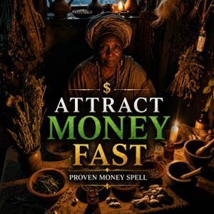 Money Attraction Spell, Remove Financial Blocks & Attract Wealth Fast, Same Day Prosperity Reading Ritual Mother Odessa