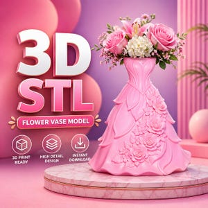 Pode incluir: Um modelo de vaso de flores 3D STL rosa em forma de vestido, cheio de rosas cor-de-rosa e flores brancas. A imagem inclui o texto "3D STL FLOWER VASE MODEL", "3D PRINT READY", "HIGH DETAIL DESIGN" e "INSTANT DOWNLOAD".