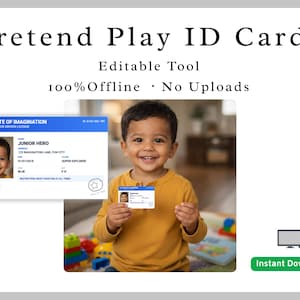 Puede incluir: Un niño sonriente sostiene una tarjeta de identificación de juego. La tarjeta dice "Junior Hero" y "The State of Imagination". El texto en la parte superior dice "Pretend Play ID Cards, Editable Tool, 100% Offline, No Uploads". Un botón verde dice "Instant Download".