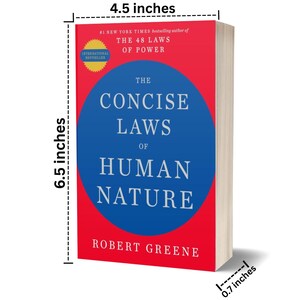 May include: A hardcover book titled "The Concise Laws of Human Nature" by Robert Greene. The book is 6.5 inches tall, 4.5 inches wide, and 0.7 inches thick. The cover is red with a blue circle containing the title. The author is the #1 New York Times bestselling author of "The 48 Laws of Power."